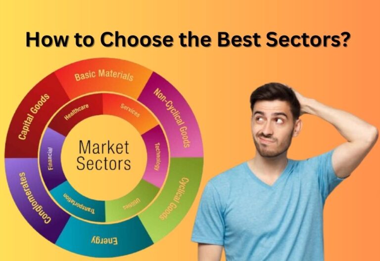 How to choose the Best Sectors for Investment Why & Which One to Pick